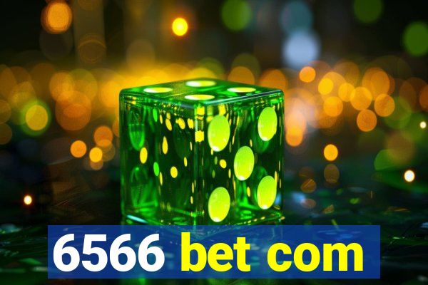 6566 bet com